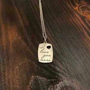 “I love you more” necklace